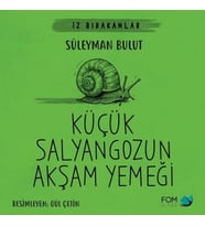 Küçük Salyangozun Akşam Yemeği