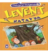 Levent Türkiye'yi Geziyorum - 03 Levent Hatay'da