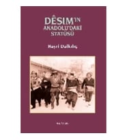 Desim'in Anadolu'daki Statüsü