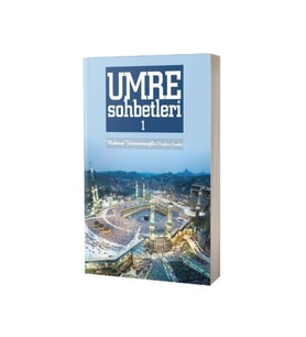 Umre Sohbetleri 1. Cilt