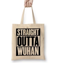 Straight Outta Wuhan Bez Çanta Uzun Saplı