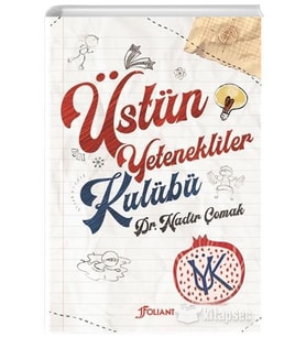 ÜSTÜN YETENEKLİLER KULÜBÜ - NADİR ÇOMAK - FOLIANT