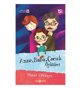 Anne, Baba, Çocuk Öyküleri
