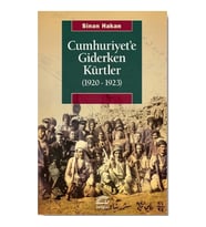 Cumhuriyet’e Giderken Kürtler (1920-1923)