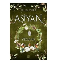 Aşiyan 3 – Yegâne - Hümeyra