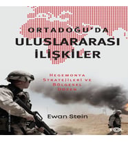 Ortadoğu’da Uluslararası İlişkiler –Hegemonya Stratejileri ve Böesel Düzen–