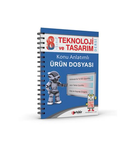 Artıbir Yayınları 8 Sınıf Teknoloji Ve Tasarım Dersi Konu Anlatımlı Ürün Dosyası (%100 Müfredata Uyu