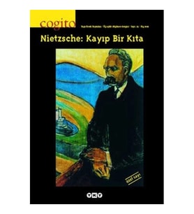 Cogito Sayı -25 Nietzsche: Kayıp Bir Kıta