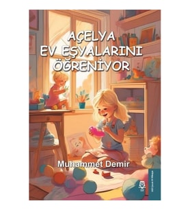 Açelya Ev Eşyalarını Öğreniyor