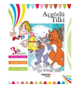 Açgözlü Tilki (Üçü Bir Arada Etkinlik Kitabı)
