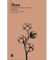 Özen Olduğumuz Kişi Üzerine Düşünceler