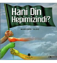 Hani Din Hepimizindi?