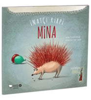 İnatçı Kirpi Mina