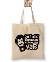 Deli Gibi Sevmek Ruhumuzda Var Müslüm Gürses Bez Çanta Uzun Saplı