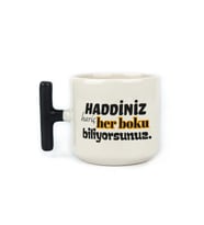 Haddiniz Hariç Her B*ku Biliyorsunuz Baskılı Siyah Kulplu T Kupa - Komik Hediye Bardak Fincan Mug