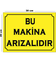 Metal Bu Makina Arızalıdır 20cm x 30cm A4 Büyüklüğünde Uyarı Levhası Yönlendirme Tabelası