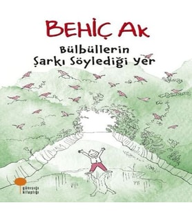 Bülbüllerin Şarkı Söylediği Yer