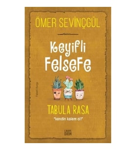 Keyifli Felsefe - Tabula Rasa