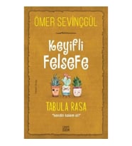 Keyifli Felsefe - Tabula Rasa