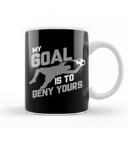 Soccer Goalie I m Here To Deny Your Goals Futbol Kupa Bardak Porselen
