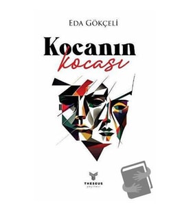 Kocanın Kocası / Theseus Yayınevi / Eda Gökçeli