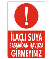 İlaçlı Suya Basmadan Hauvza Girmeyiniz Sticker 20X28 Cm