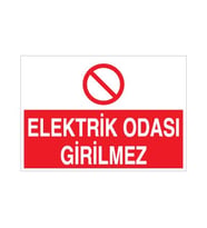 Elektrik Odası Girilmez Uyarı Levhası 20x30cm (Karışık)