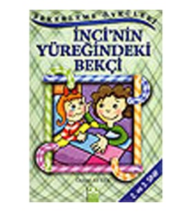 Şekerleme Öyküleri - İnci’nin Yüreğindeki Bekçi