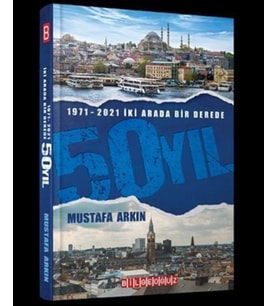1971-2021 İki Arada Bir Derede 50 Yıl