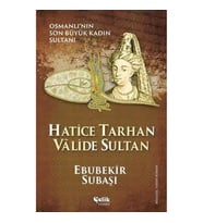 Hatice Tarhan Valide Sultan