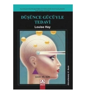 Düşünce Gücüyle Tedavi Louise Hay Ciltsiz Normal Boy