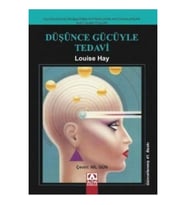 Düşünce Gücüyle Tedavi Louise Hay Ciltsiz Normal Boy