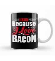I Run Because I Love Bacon for Runners Kupa Bardak Porselen