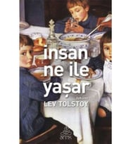 İnsan Ne Ile Yaşar - Lev Tolstoy -