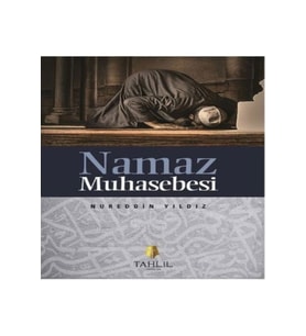 Namaz Muhasebesi - Nureddin Yıldız - Tahlil Yayınları