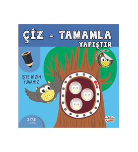 ÇİZ-TAMAMLA YAPIŞTIR - İŞTE BİZİM YUVAMIZ- ÇIKARTMALI AKTİVİTE