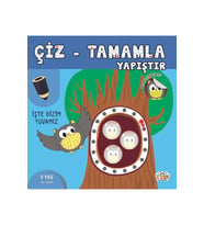 ÇİZ-TAMAMLA YAPIŞTIR - İŞTE BİZİM YUVAMIZ- ÇIKARTMALI AKTİVİTE