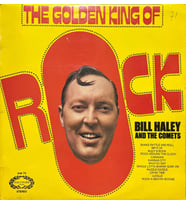 Bill Haley And The Comets The Golden King Of Rock LP Plak (Karışık)