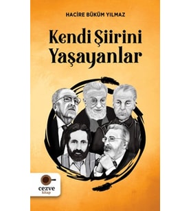 Kendi Şiirini Yaşayanlar