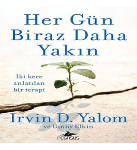 Her Gün Biraz Daha Yakın
