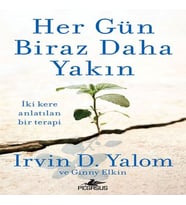 Her Gün Biraz Daha Yakın