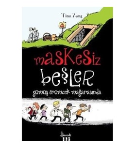 Maskesiz Beşler Serisi - 1: Gümüş Örümcek Mağarasında