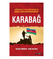 Kürekçay Anlaşmasından Şuşa Beyanamesine Karabağ