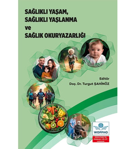 Sağlıklı Yaşam, Sağlıklı Yaşlanma Ve Sağlık Okuryazarlığı