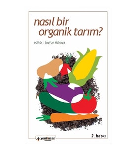 Nasıl Bir Organik Tarım
