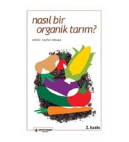 Nasıl Bir Organik Tarım