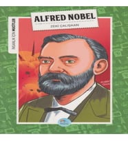 İnsanlık İçin Mucitler Alfred Nobel