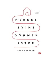 Herkes Evine Dönmek İster