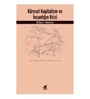Küresel Kapitalizm ve İnsanlığın Krizi