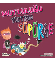 Mutluluğu Yutan Süpürge